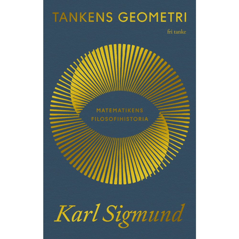 Produktbild för Tankens geometri : Matematikens filosofihistoria (inbunden)