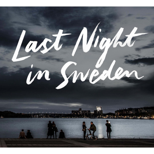 Petter Karlsson Last night in Sweden (English language edition) (inbunden, eng)