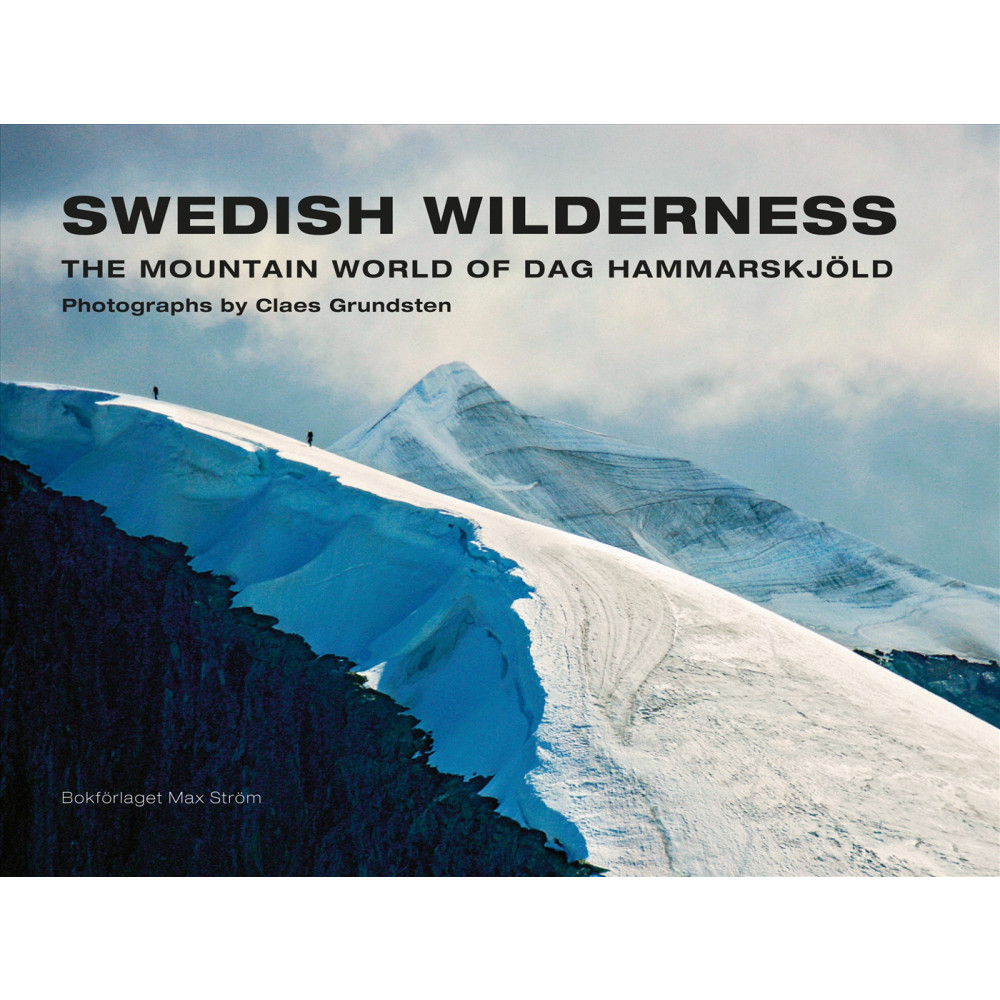 Produktbild för Swedish Wilderness (compact edn.) : The Mountain World of Dag Hammarskjöld (inbunden, eng)