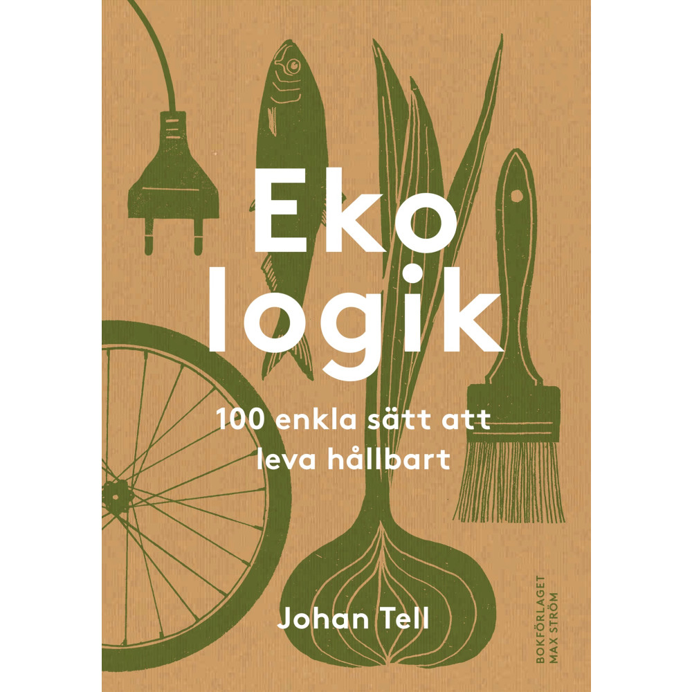 Produktbild för Ekologik : 100 enkla sätt att leva hållbart (inbunden)