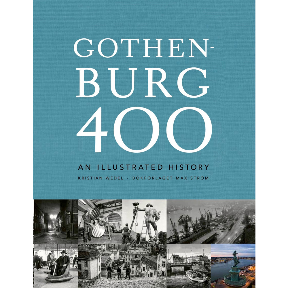 Produktbild för Gothenburg 400 : an illustrated history (inbunden, eng)