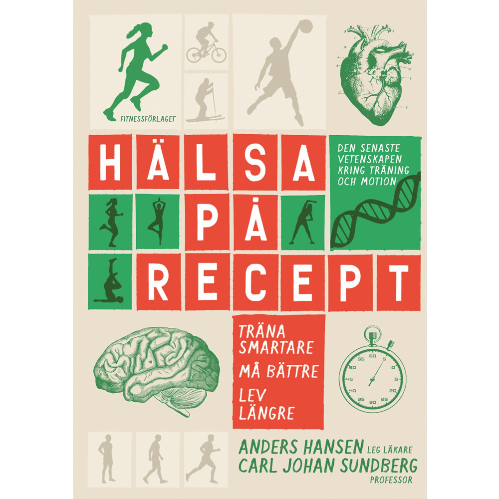 Produktbild för Hälsa på recept : träna smartare, må bättre, lev längre (bok, danskt band)