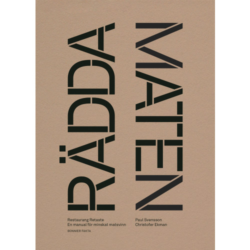 Paul Svensson Rädda maten! : manual för minskat matsvinn (bok, danskt band)