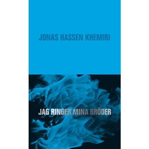 Jonas Hassen Khemiri Jag ringer mina bröder (pocket)