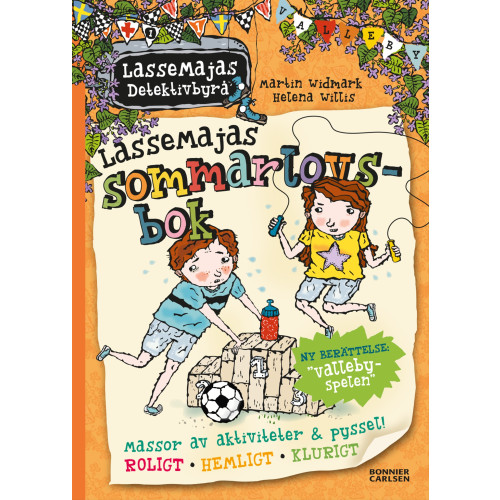 Martin Widmark LasseMajas sommarlovsbok. Vallebyspelen (inbunden)