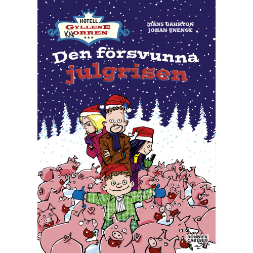 Måns Gahrton Den försvunna julgrisen (bok, kartonnage)