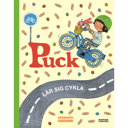Anna-Karin Garhamn Puck lär sig cykla (inbunden)