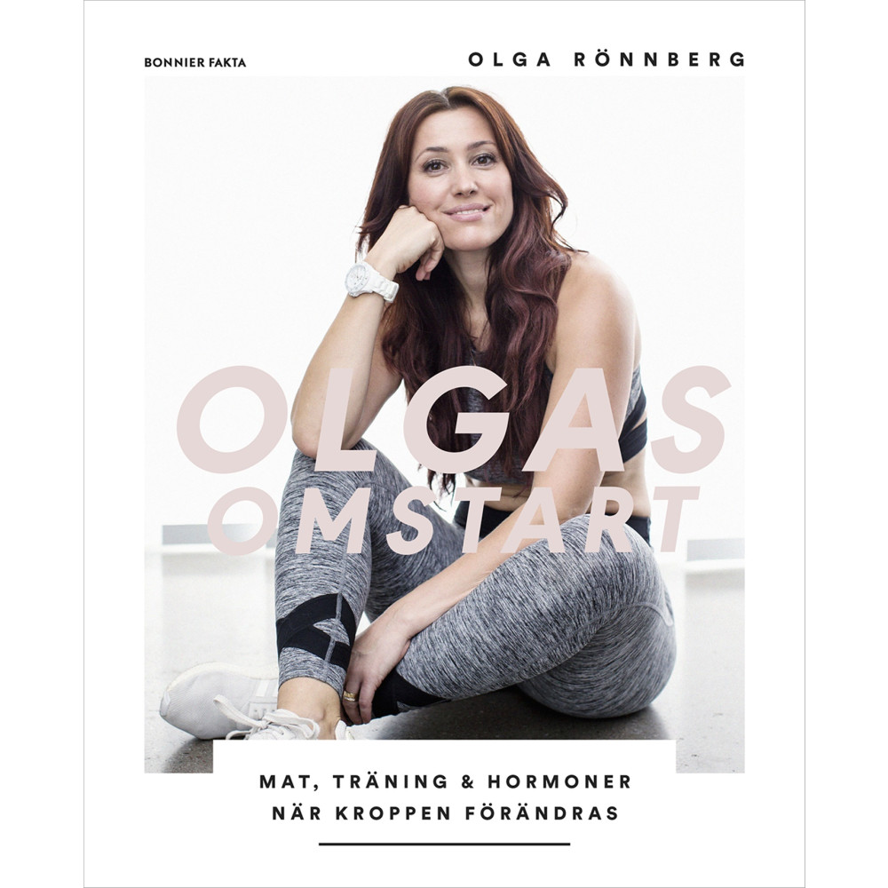 Produktbild för Olgas omstart  : mat, träning och hormoner när kroppen förändras (bok, danskt band)
