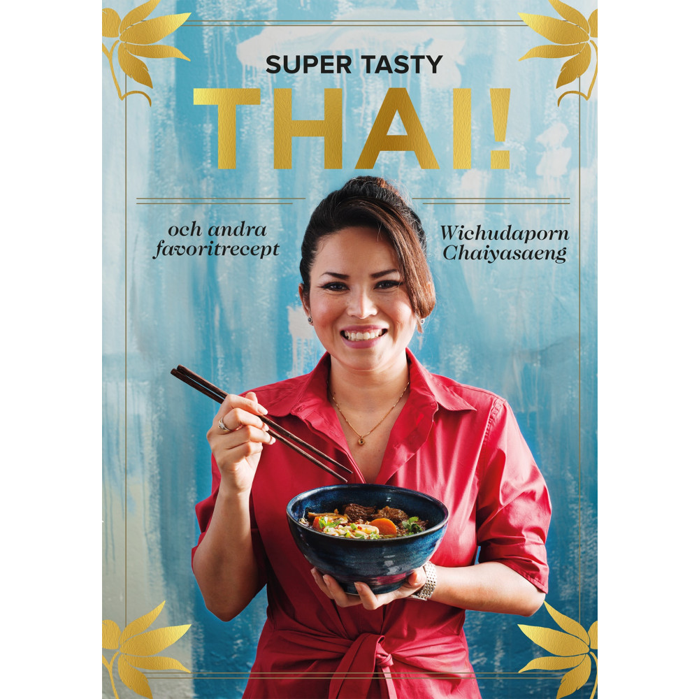 Produktbild för Super tasty thai! : och andra favoritrecept (bok, danskt band)