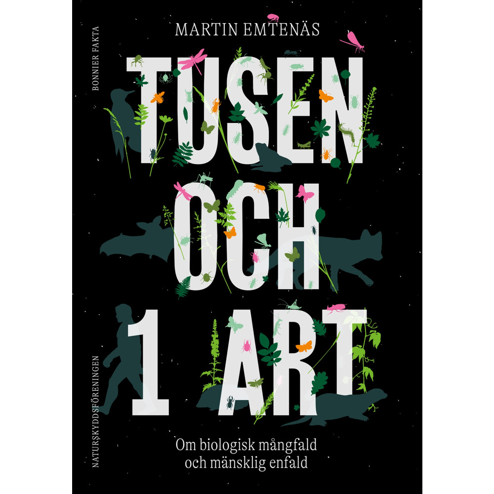 Produktbild för Tusen och 1 art : om biologisk mångfald och mänsklig enfald (inbunden)