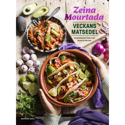 Zeina Mourtada Veckans matsedel : middagsrecept från olika delar av världen (bok, danskt band)