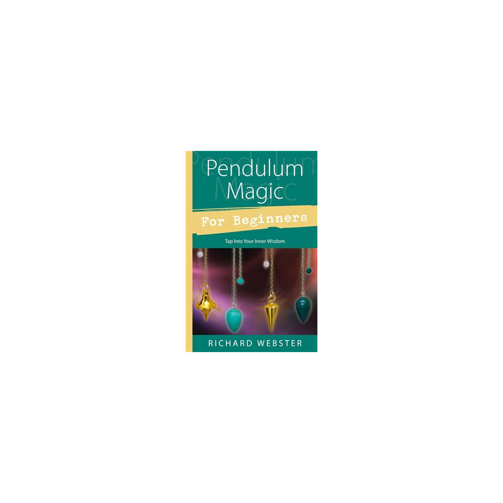 Produktbild för Pendulum magic for beginners - power to achieve all goals (häftad, eng)