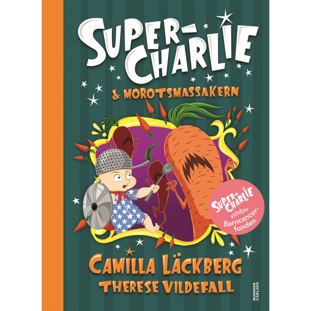 Produktbild för Super-Charlie och morotsmassakern (bok, halvklotband)