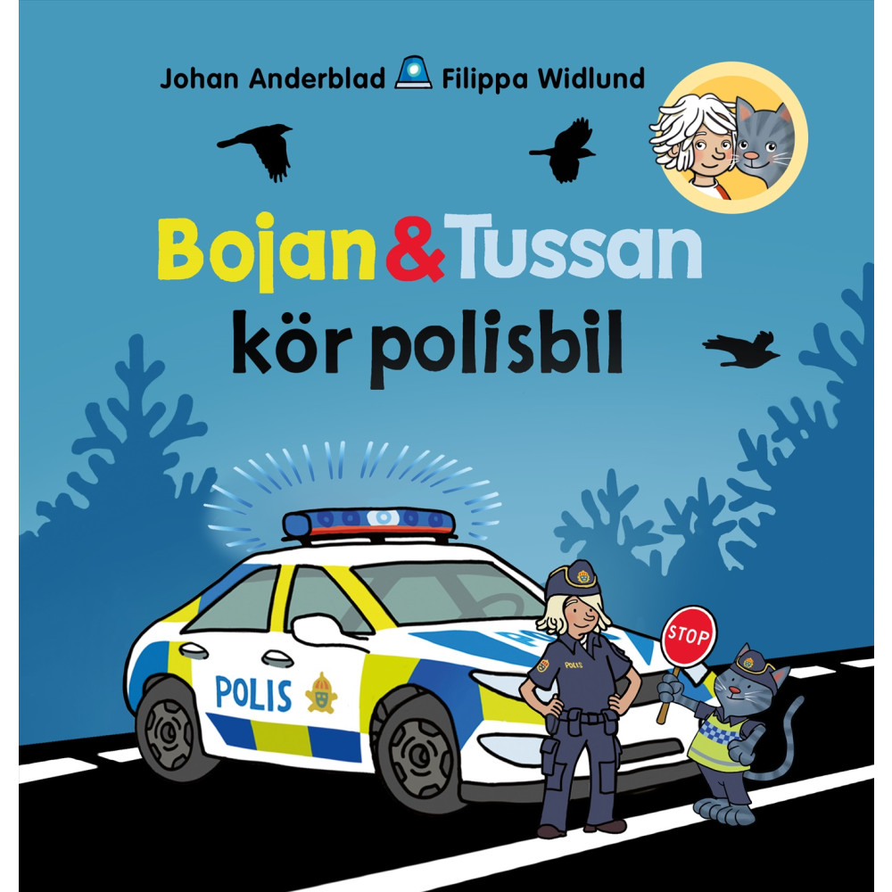 Produktbild för Bojan och Tussan kör polisbil (inbunden)