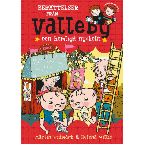Martin Widmark Berättelser från Valleby. Den hemliga nyckeln (inbunden)