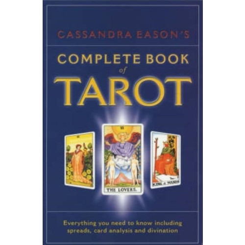 Cassandra Eason Cassandra easons complete book of tarot - everything you need to know inclu (häftad, eng)
