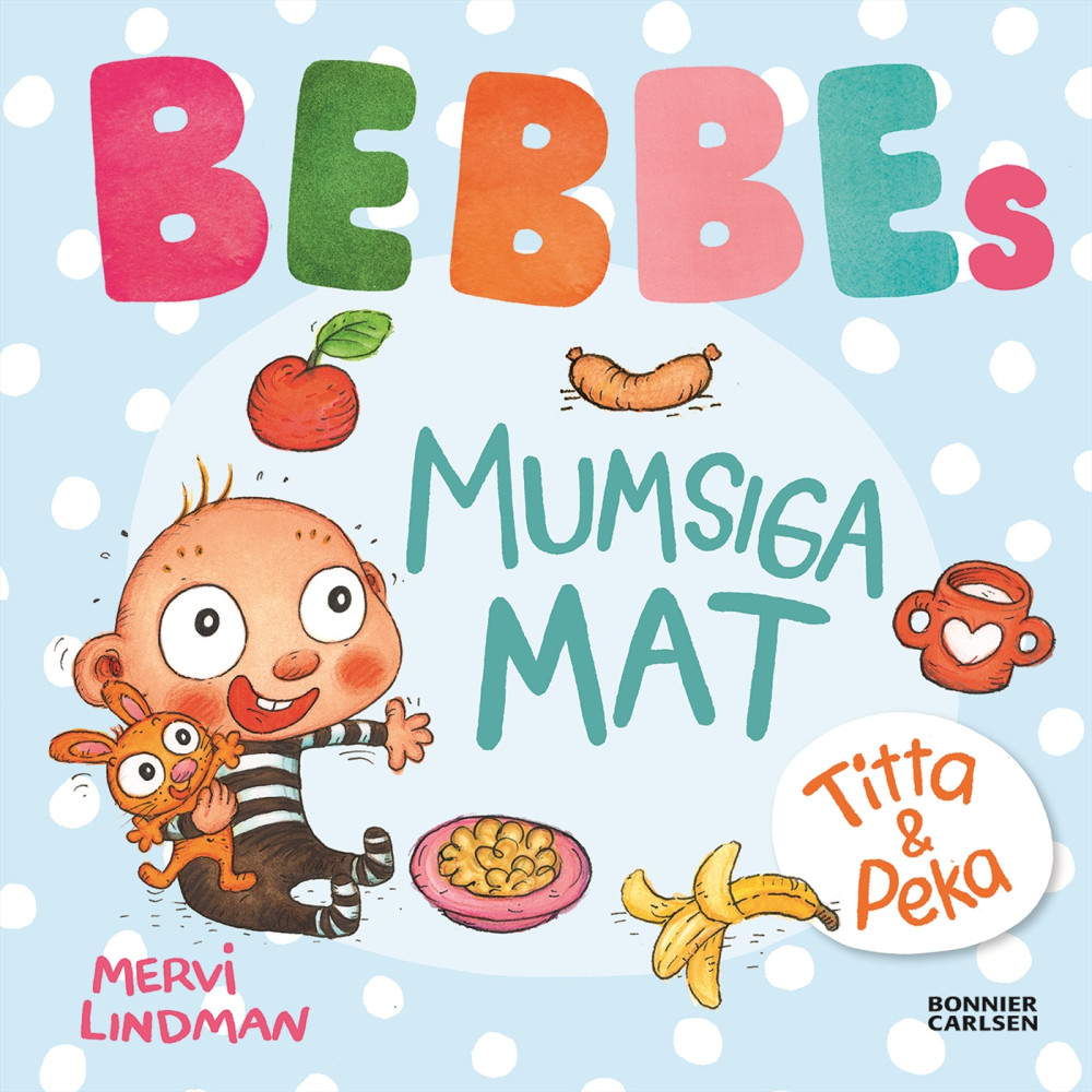 Produktbild för Bebbes  mumsiga mat (bok, board book)
