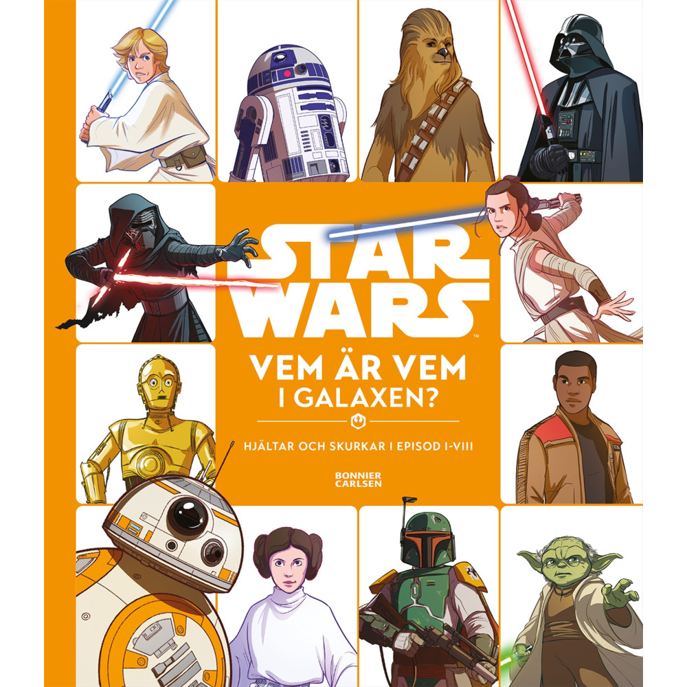 Produktbild för Star Wars. Vem är vem i galaxen? : hjältar och skurkar i episod I-VIII (inbunden)