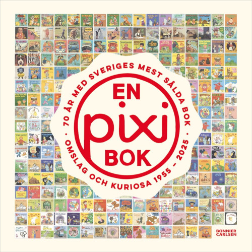 En pixibok : 70 år med Sveriges mest sålda bok - omslag och kuriosa 1955-2025 (inbunden)