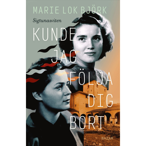 Bazar Förlag Kunde jag följa dig bort (inbunden)