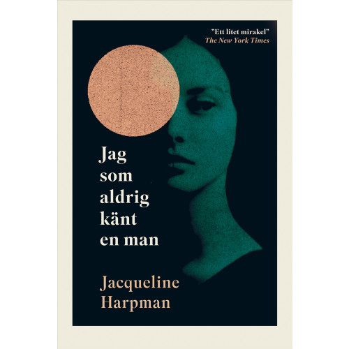 Jacqueline Harpman Jag som aldrig känt en man (bok, danskt band)