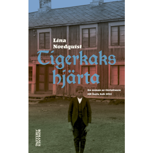 Lina Nordquist Tigerkakshjärta (inbunden)