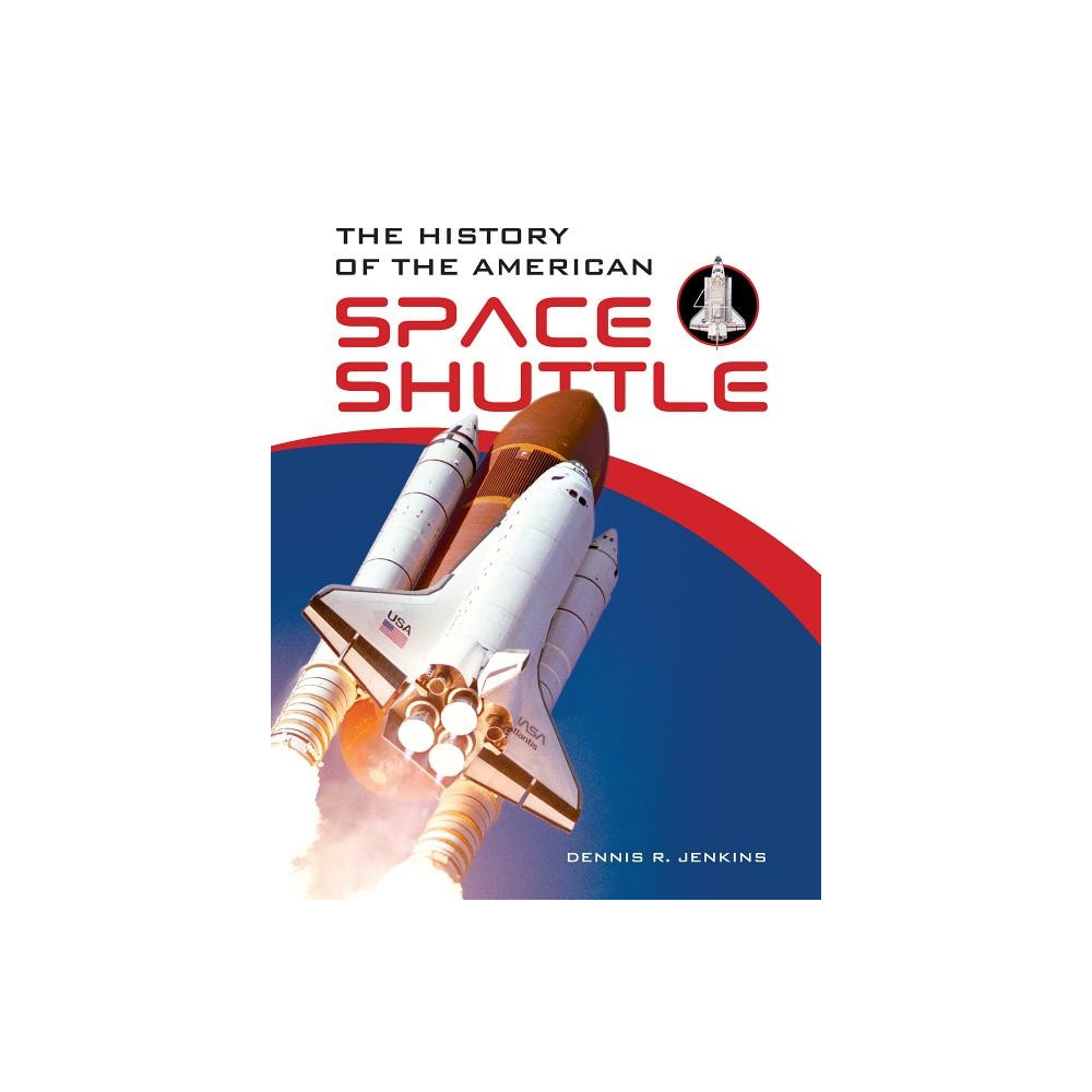 Produktbild för The History Of The American Space Shuttle (inbunden, eng)