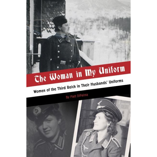 Schiffer Publishing Ltd The Woman In My Uniform (inbunden, eng)