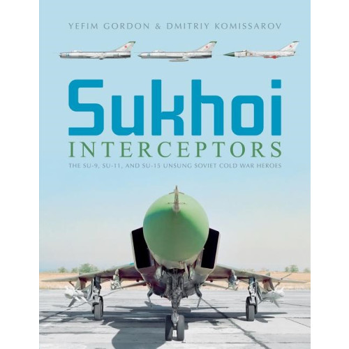 Schiffer Publishing Ltd Sukhoi Interceptors (inbunden, eng)