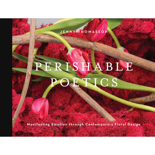Schiffer Publishing Ltd Perishable Poetics (inbunden, eng)