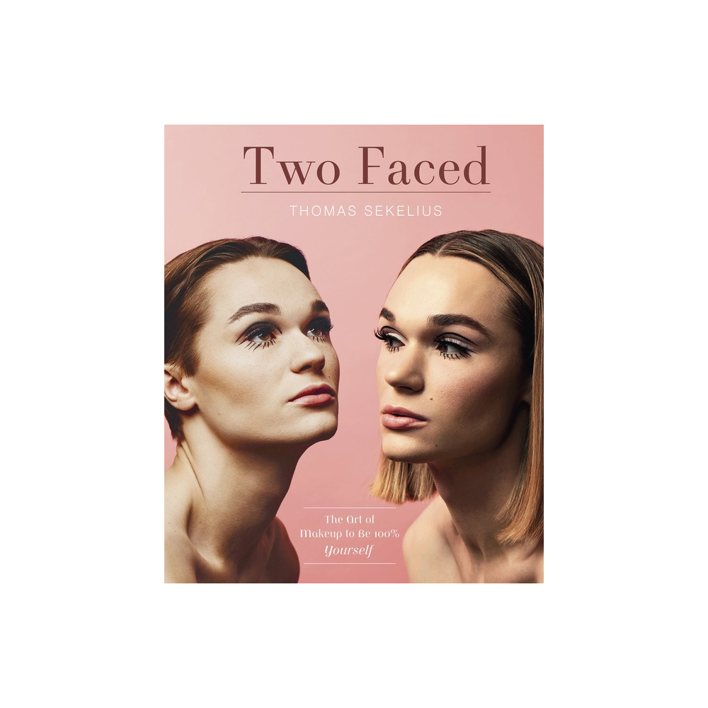 Produktbild för Two Faced : The Art of Makeup to Be 100% Yourself (inbunden, eng)
