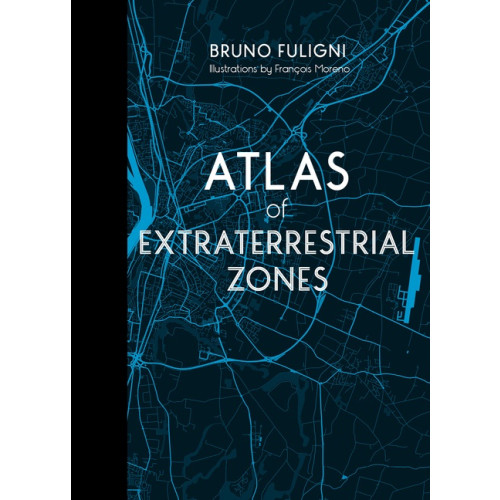Schiffer Publishing Ltd Atlas Of Extraterrestrial Zones (inbunden, eng)