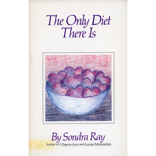 Sondra Ray The Only Diet There Is (häftad, eng)