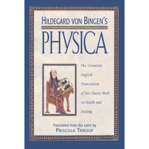 Hildegard Von Bingen Hildegard von bingens physica - the complete english translation of her cla (häftad, eng)