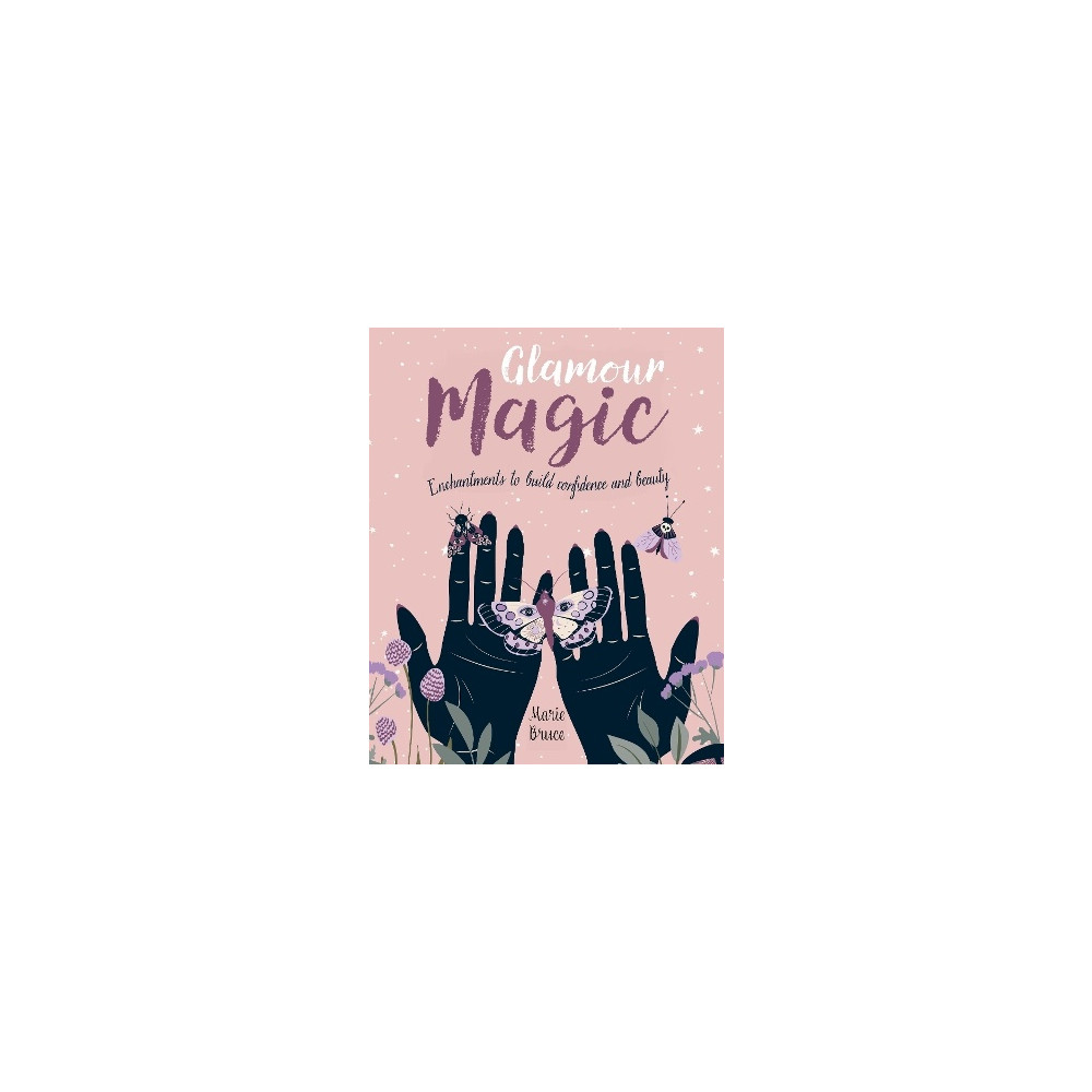 Produktbild för Glamour Magic: Enchantments to build confidence and beauty (inbunden, eng)