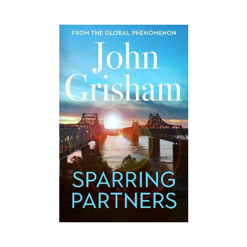 John Grisham Sparring Partners: The acclaimed collection of crime stories from the number 1 Sunday Times bestselling author (inbunden, eng)