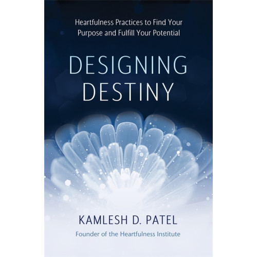 Kamlesh D Patel Designing Destiny (inbunden, eng)