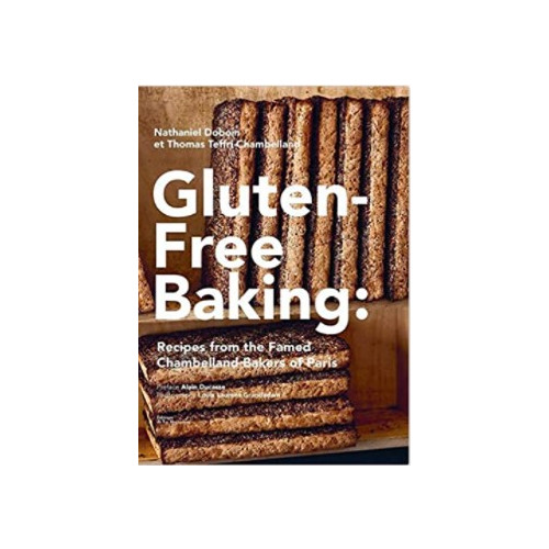 Abrams & Chronicle Books Gluten-Free Baking: Recipes from the Famed Chambelland Baker (inbunden, eng)