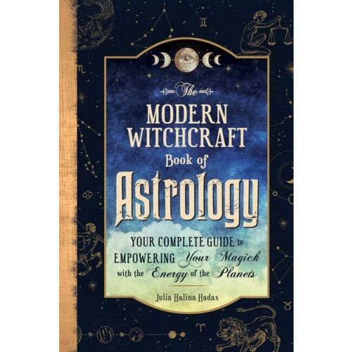 Julia Halina Hadas Modern Witchcraft Book Of Astrology (inbunden, eng)