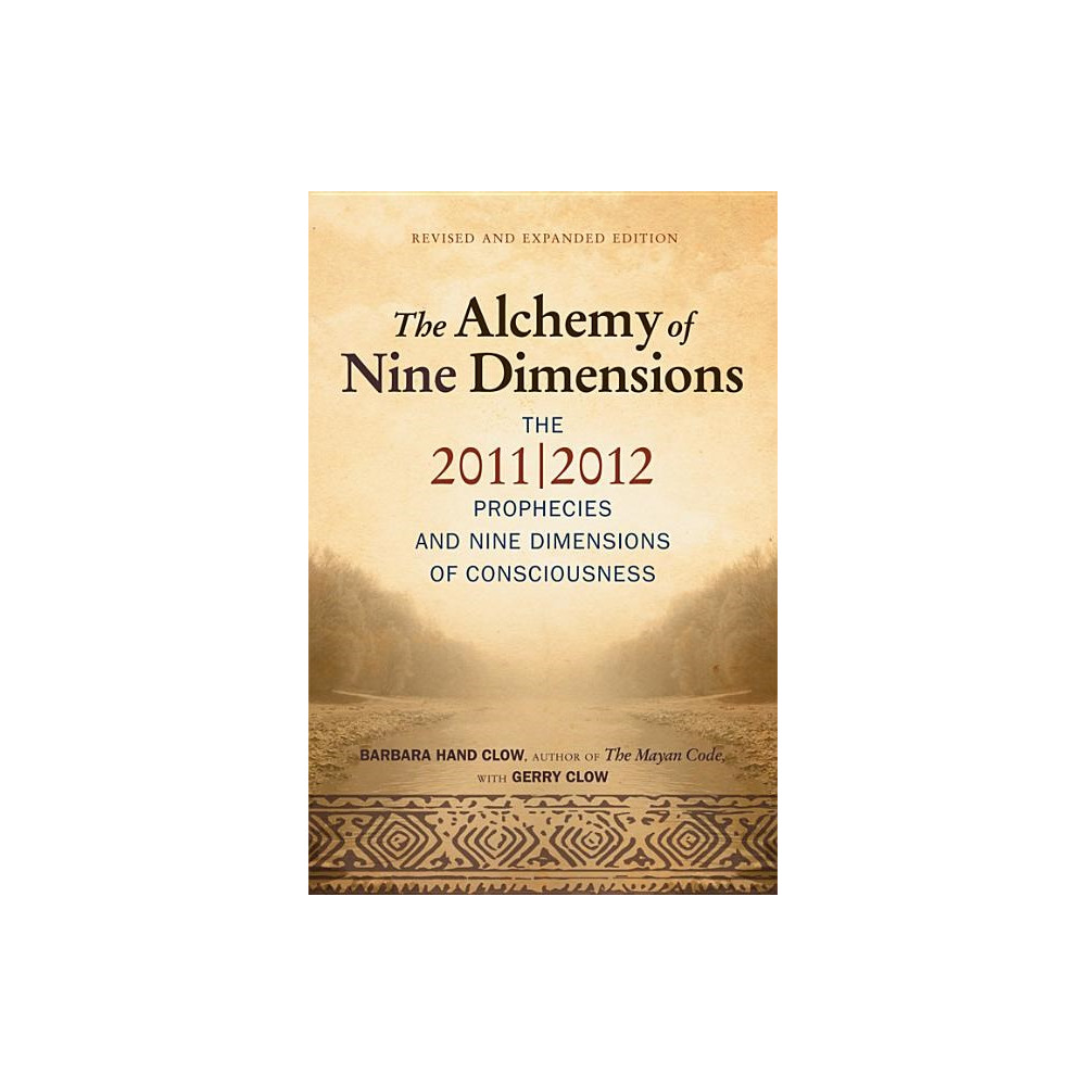 Produktbild för Alchemy Of Nine Dimensions: The 2011/2012 Prophecies & Nine Dimensions Of Consciousness (New Edition (häftad, eng)