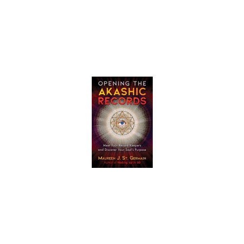 Maureen J. St. Germain Opening The Akashic Records (häftad, eng)