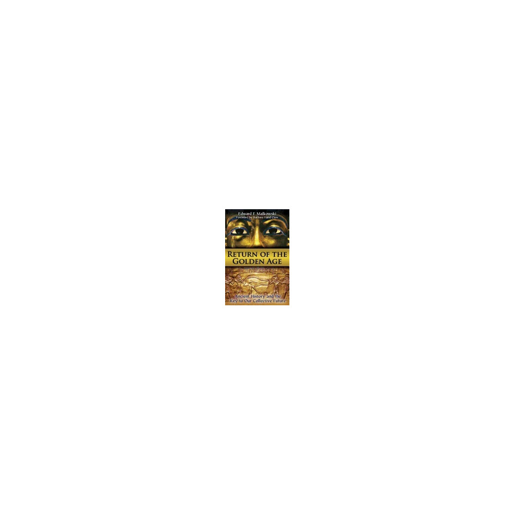 Produktbild för Return Of The Golden Age : Ancient History and the Key to Our Collective Future (häftad, eng)
