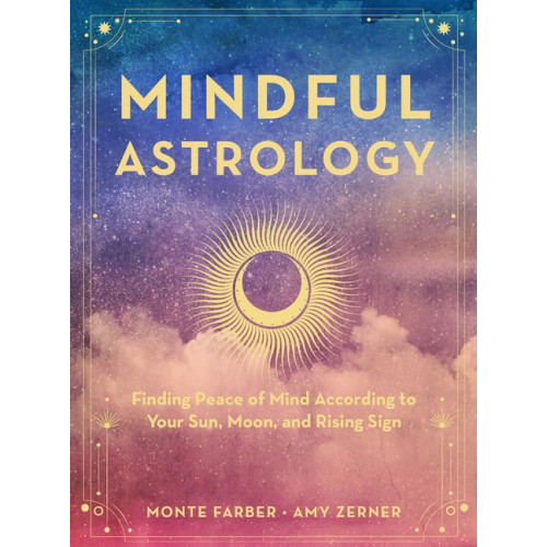 Monte Farber Mindful Astrology (inbunden, eng)