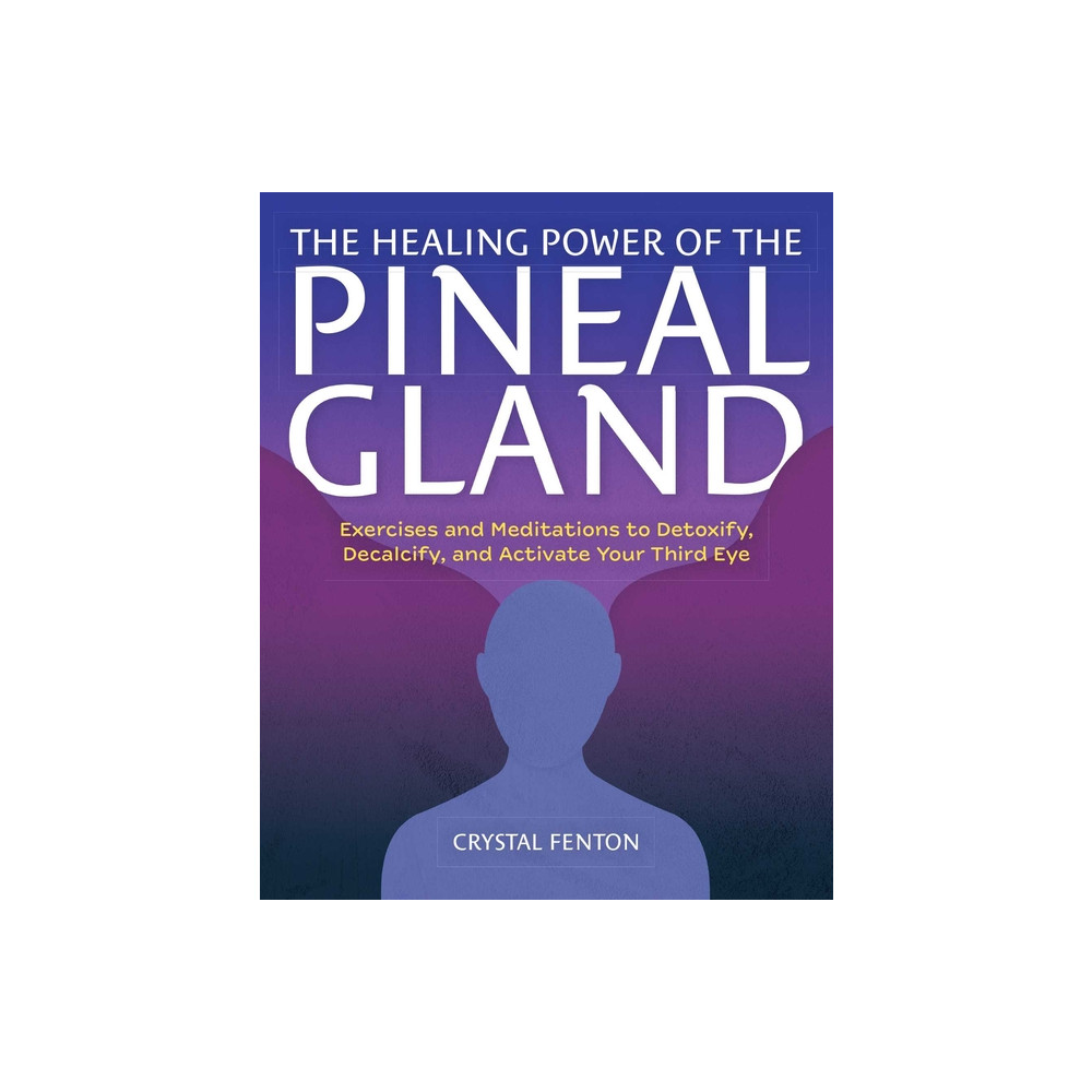 Produktbild för The Healing Power Of The Pineal Gland: Exercises and Meditat (häftad, eng)