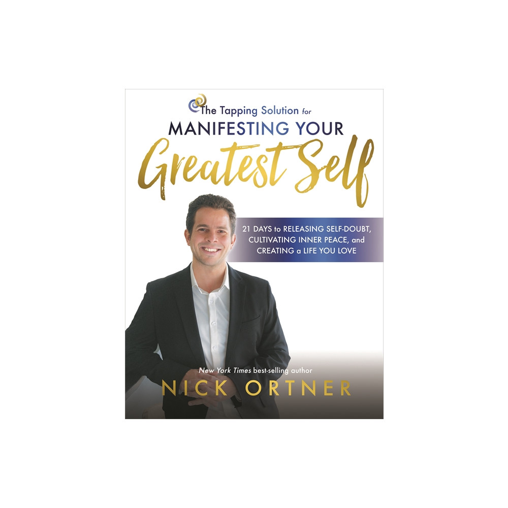 Produktbild för The Tapping Solution for Manifesting Your Greatest Self (häftad, eng)