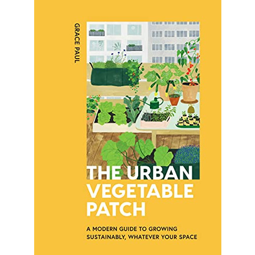 Grace Paul Urban Vegetable Patch (inbunden, eng)