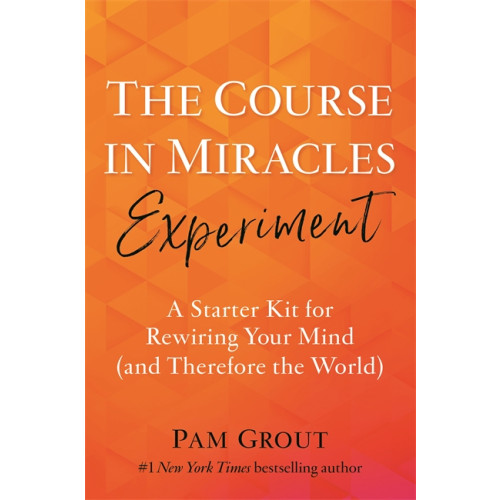 Pam Grout Course in Miracles Experiment (häftad, eng)