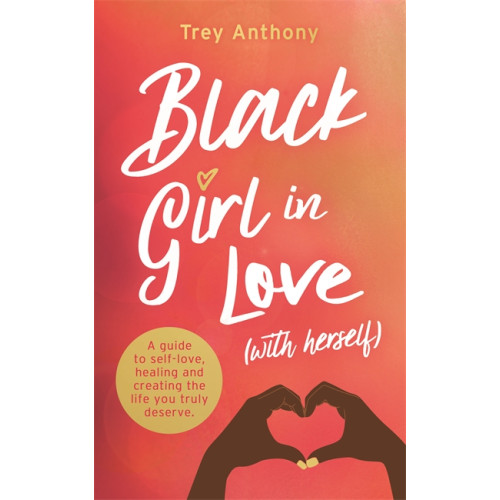 Hay House UK Ltd Black Girl In Love (with Herself) (häftad, eng)