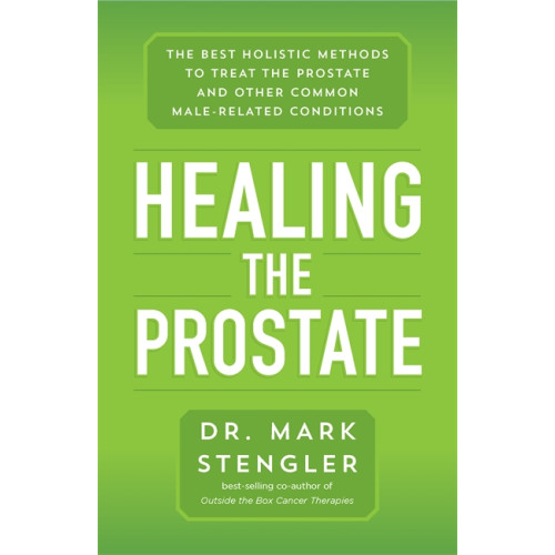 Hay House UK Ltd Healing the Prostate (häftad, eng)