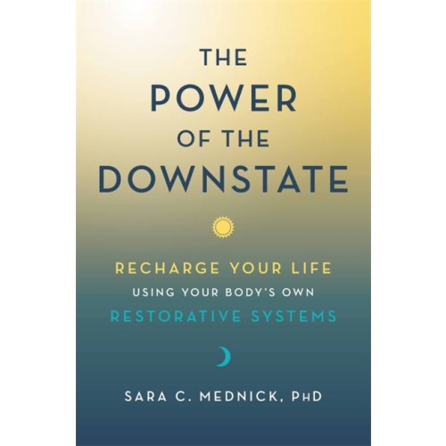 Sara Mednick The Power of the Downstate (häftad, eng)